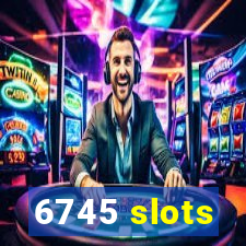 6745 slots